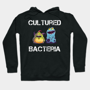 cultured bacteria bacteriologist bacteriologist microbiologist Hoodie