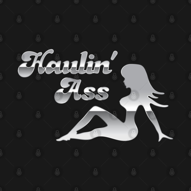 Haulin' Ass by Chewbaccadoll