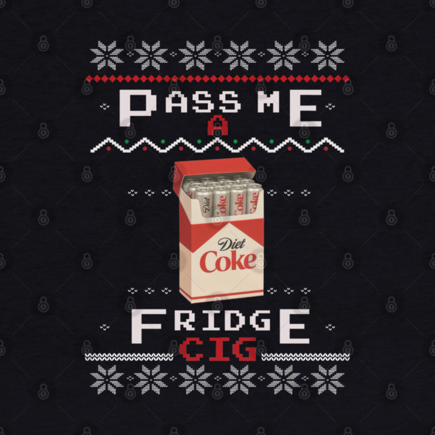 Diet Coke Fridge Cig – Vintage Ugly Christmas Design by Shit Post Hero