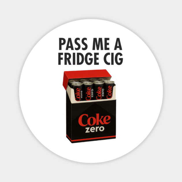 Coke Zero Fridge Cig – Retro Pack Parody Graphic Magnet by Shit Post Hero