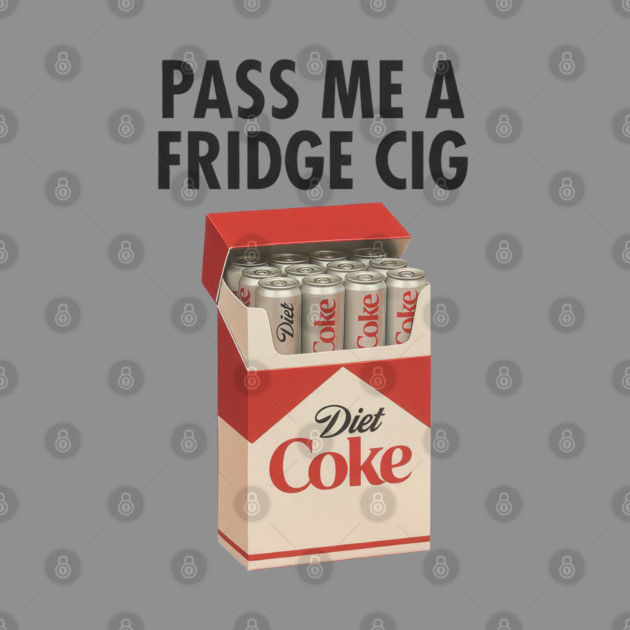 Diet Coke Fridge Cig – Vintage Pack Parody Graphic by Shit Post Hero