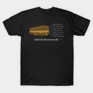 Cenozoic Brownie Recipe T-Shirt