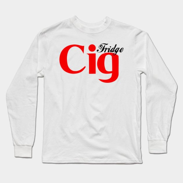 Fridge Cig Classic (Black Text) Long Sleeve T-Shirt by Shit Post Hero