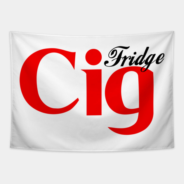 Fridge Cig Classic (Black Text) Tapestry by Shit Post Hero