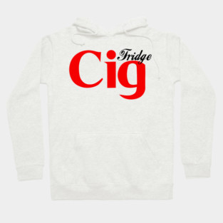 Fridge Cig Classic (Black Text) Hoodie