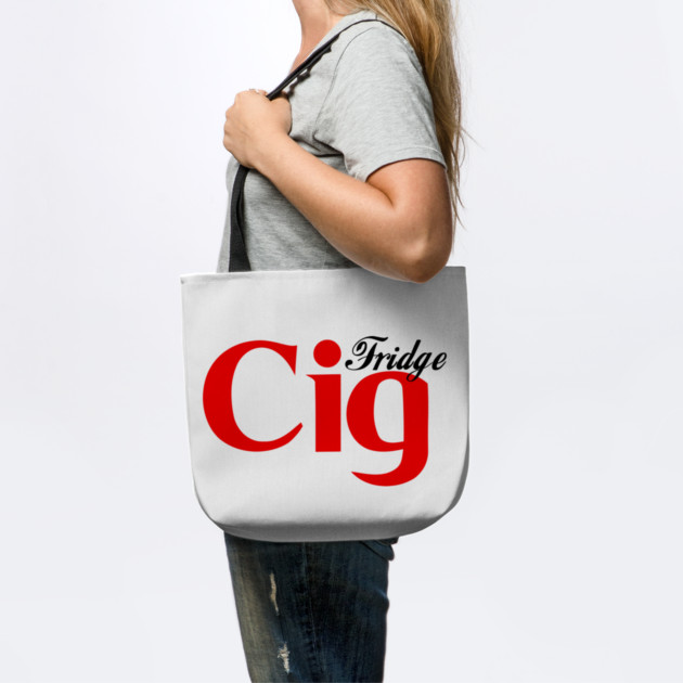 Fridge Cig Classic (Black Text) by Shit Post Hero