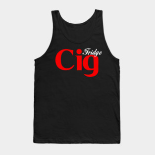 Fridge Cig Classic (White Text) Tank Top
