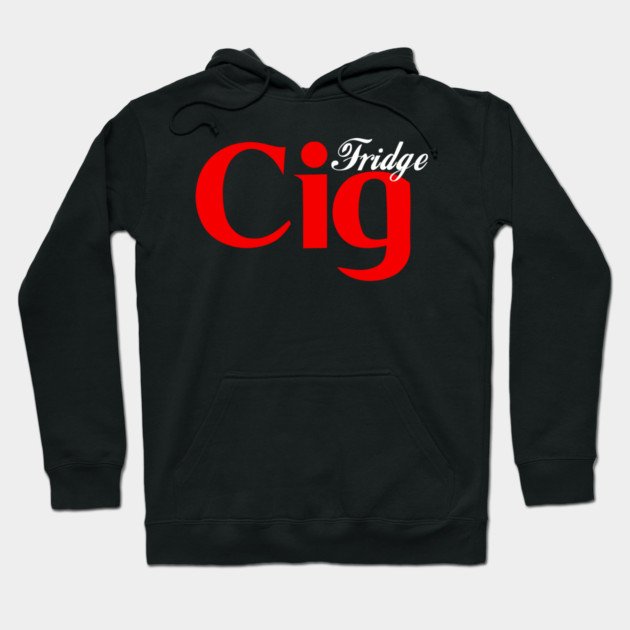 Fridge Cig Classic (White Text) Hoodie by Shit Post Hero
