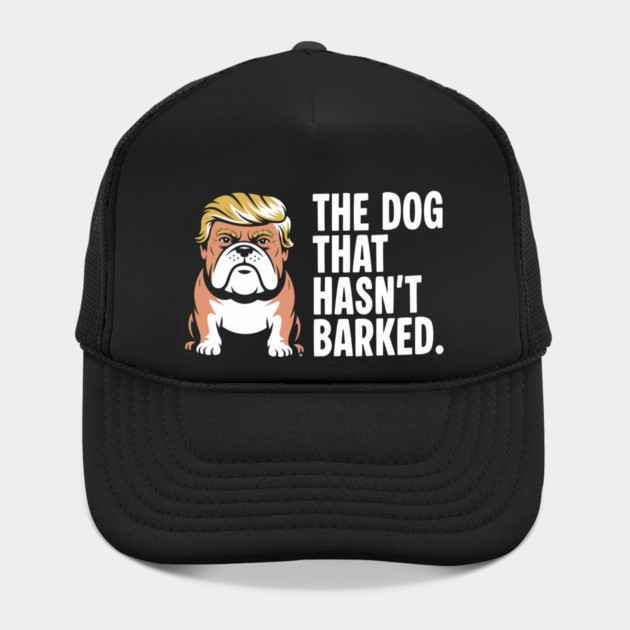 The Dog That Hasn’t Barked – Political Bulldog Satire Tee by Cosmo Gazoo