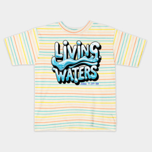 Living Waters Kids T-Shirt