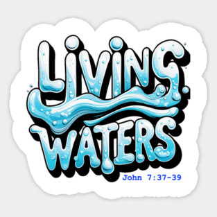 Living Waters Sticker