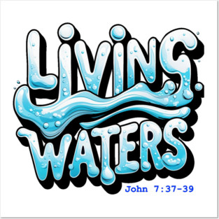 Living Waters Posters and Art