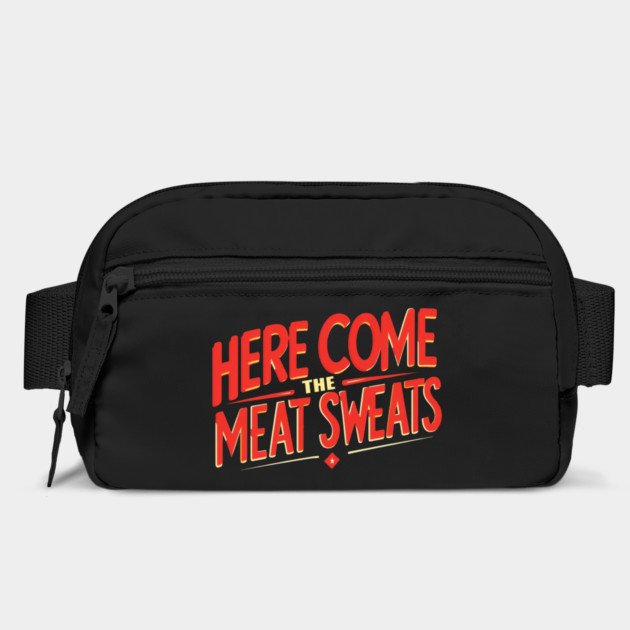 Meat Sweats by faithfamilyhomedesigns