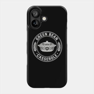 Green Bean Casserole Crew Funny Thanksgiving Comfort Food Phone Case