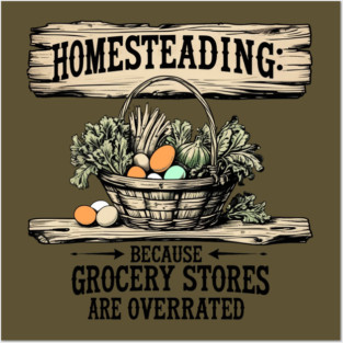 Homesteading Posters and Art