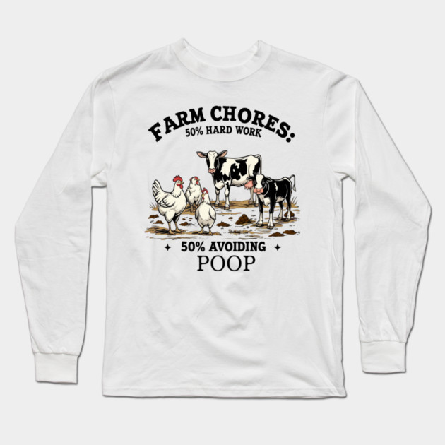 Farm Chores Long Sleeve T-Shirt by faithfamilyhomedesigns
