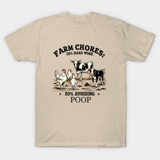 Farm Chores T-Shirt by faithfamilyhomedesigns