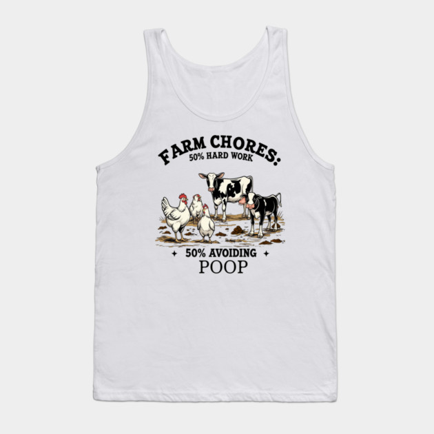 Farm Chores Tank Top by faithfamilyhomedesigns