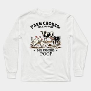 Farm Chores Long Sleeve T-Shirt