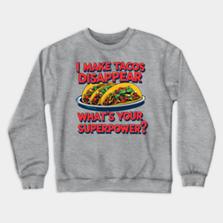 Super Tacos Crewneck Sweatshirt
