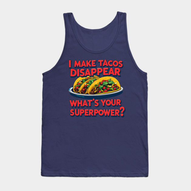 Super Tacos Tank Top by faithfamilyhomedesigns
