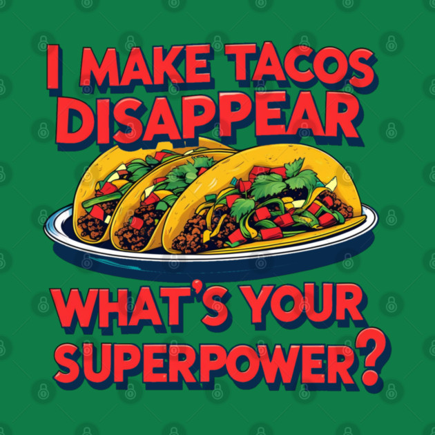 Super Tacos by faithfamilyhomedesigns