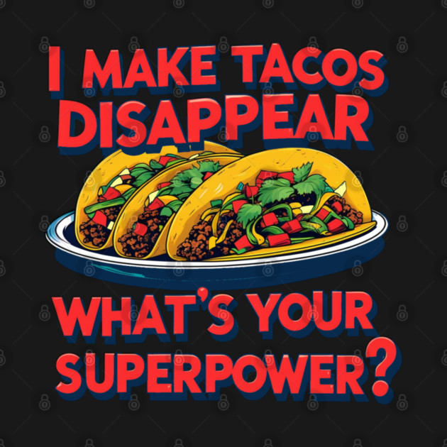 Super Tacos by faithfamilyhomedesigns