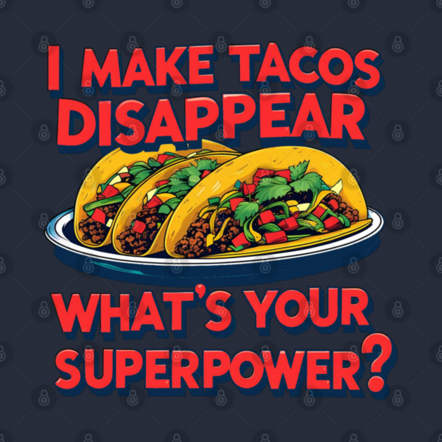 Super Tacos by faithfamilyhomedesigns