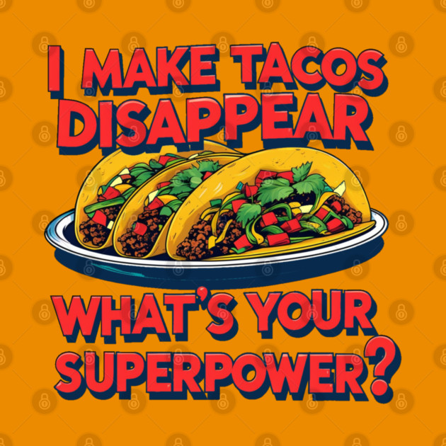 Super Tacos by faithfamilyhomedesigns