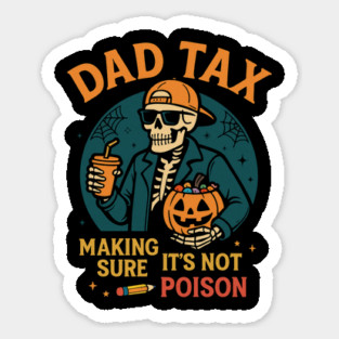 Dad Tax Halloween Candy Skeleton Sticker