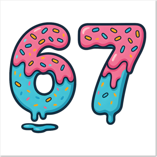 Sprinkle Frosted 67 Number Art Wall Art by ArtistTee ⭐⭐⭐⭐⭐