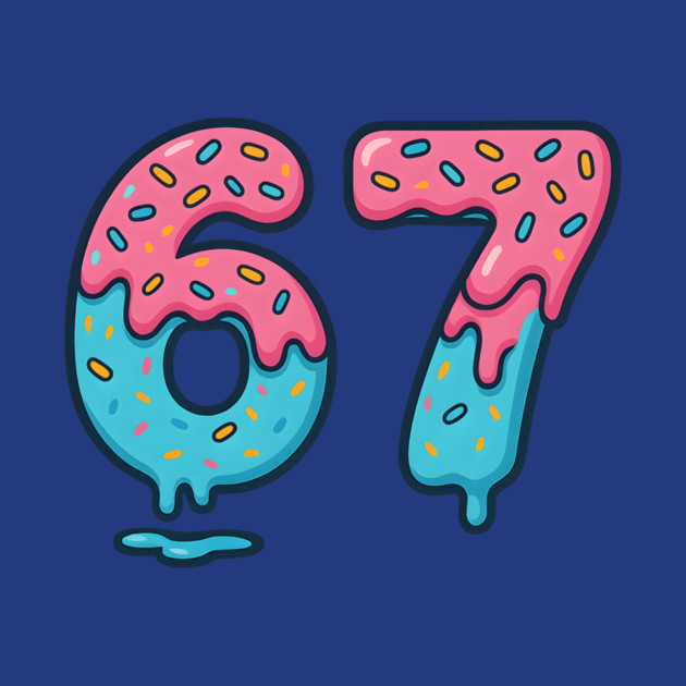 Sprinkle Frosted 67 Number Art by ArtistTee ⭐⭐⭐⭐⭐