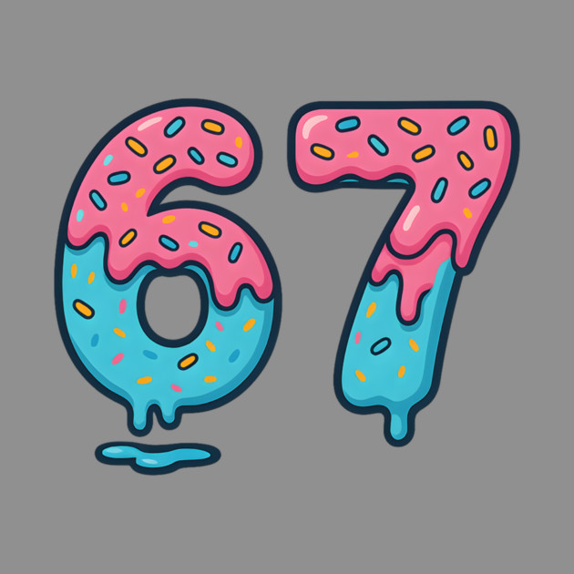 Sprinkle Frosted 67 Number Art by ArtistTee ⭐⭐⭐⭐⭐