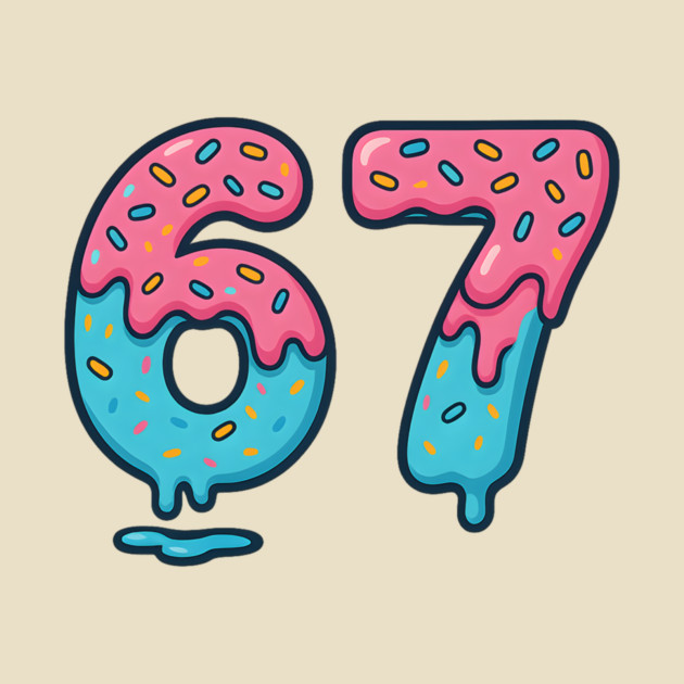 Sprinkle Frosted 67 Number Art by ArtistTee ⭐⭐⭐⭐⭐