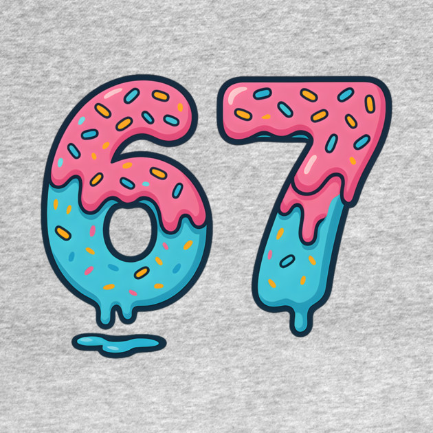 Sprinkle Frosted 67 Number Art by ArtistTee ⭐⭐⭐⭐⭐