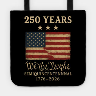 250 Years We The People USA Flag Tote