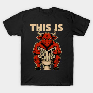 : This is bullshit T-Shirt