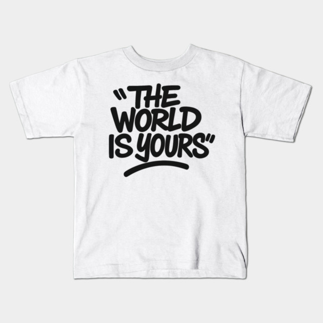 The World is Yours Kids T-Shirt by Demian Stipatio