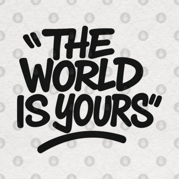 The World is Yours by Demian Stipatio