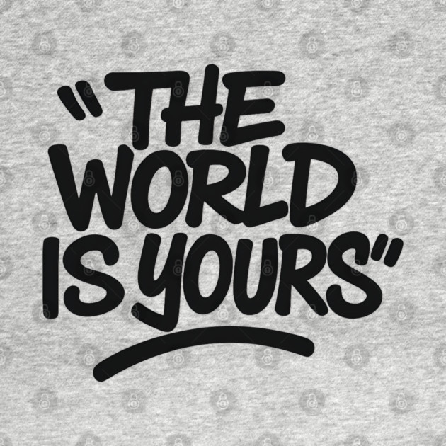 The World is Yours by Demian Stipatio