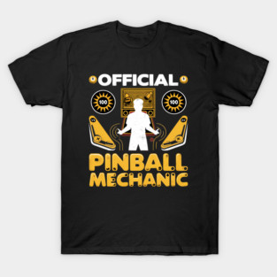 Pinball Mechanic Pinball Player Pinball Machine Collector T-Shirt