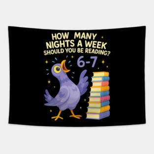 How Many Nights a Week Should You be Reading? 6–7 Tapestry