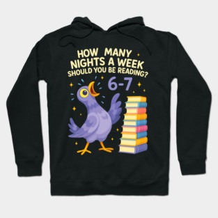 How Many Nights a Week Should You be Reading? 6–7 Hoodie