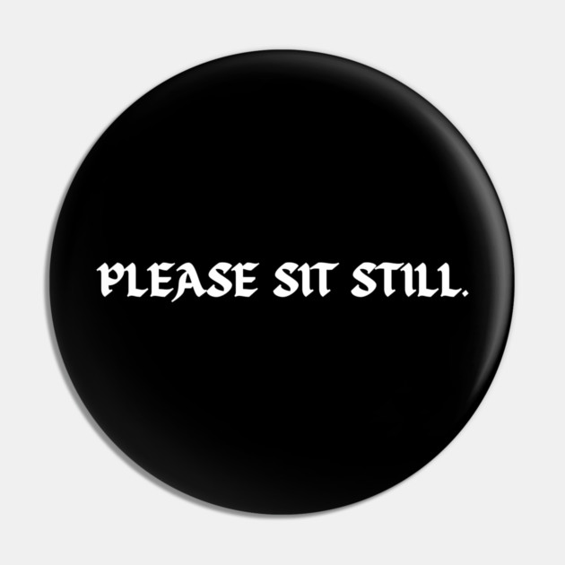 Please sit still. (while getting tattooed) Pin by Demian Stipatio