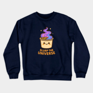 Slurp the Universe – Cosmo Bites Kawaii Galaxy Noodle Cup Design Crewneck Sweatshirt