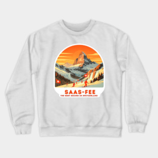 Saas-Fee Switzerland - The Best Skiing Spot Crewneck Sweatshirt
