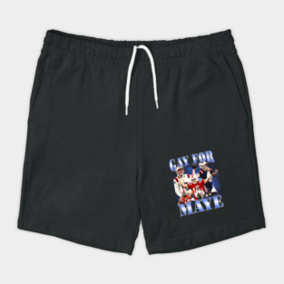 Gay For Maye Shorts