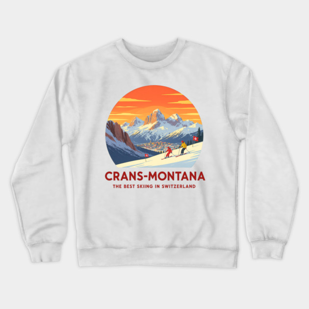 Crans-Montana Switzerland Skiing The Best Place Ever Crewneck Sweatshirt by Art2Wear