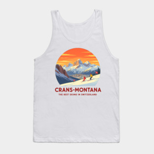 Crans-Montana Switzerland Skiing The Best Place Ever Tank Top