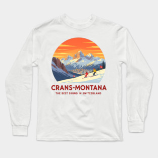 Crans-Montana Switzerland Skiing The Best Place Ever Long Sleeve T-Shirt